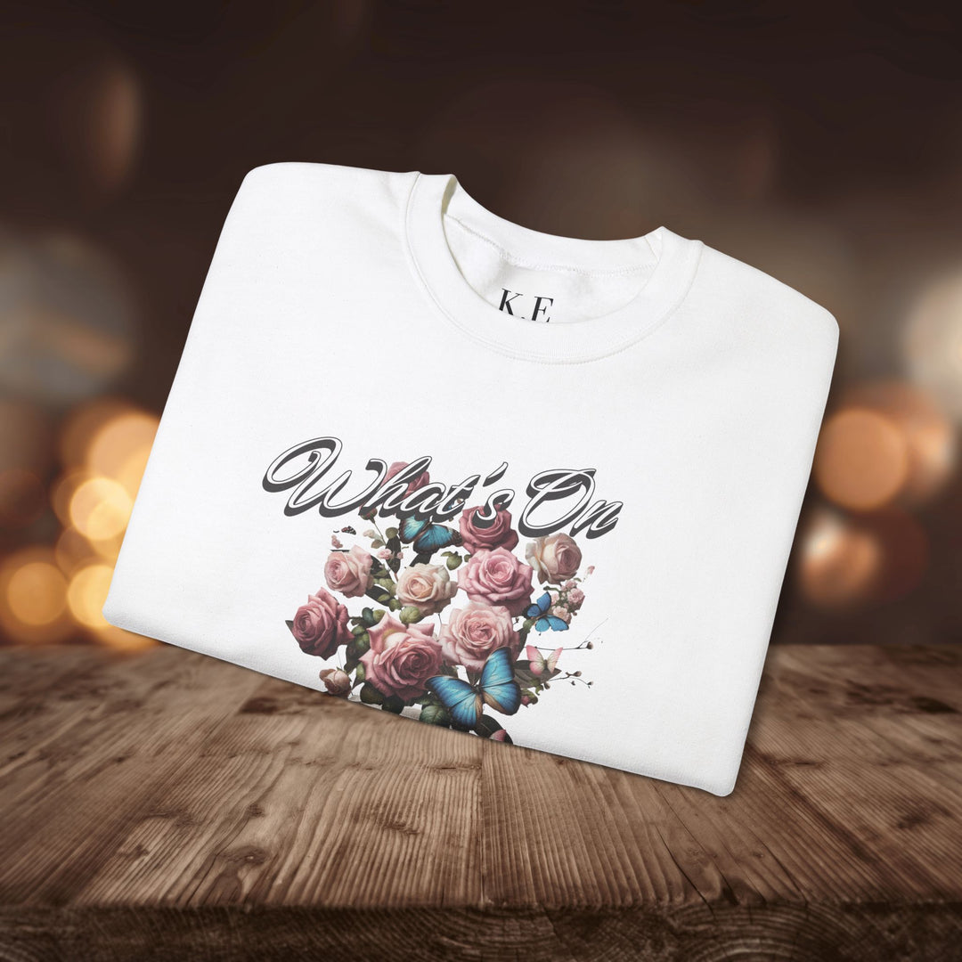 WHAT'S ON YOUR MIND CREWNECK