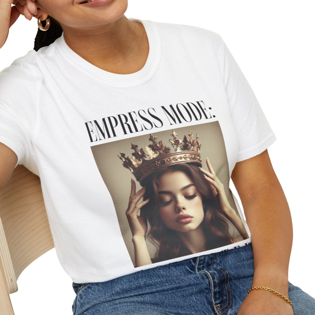 EMPRESS MODE ACTIVATED T-SHIRT