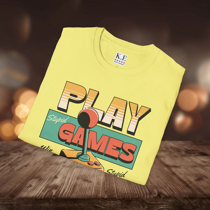 PLAY STUPID GAMES T-SHIRT