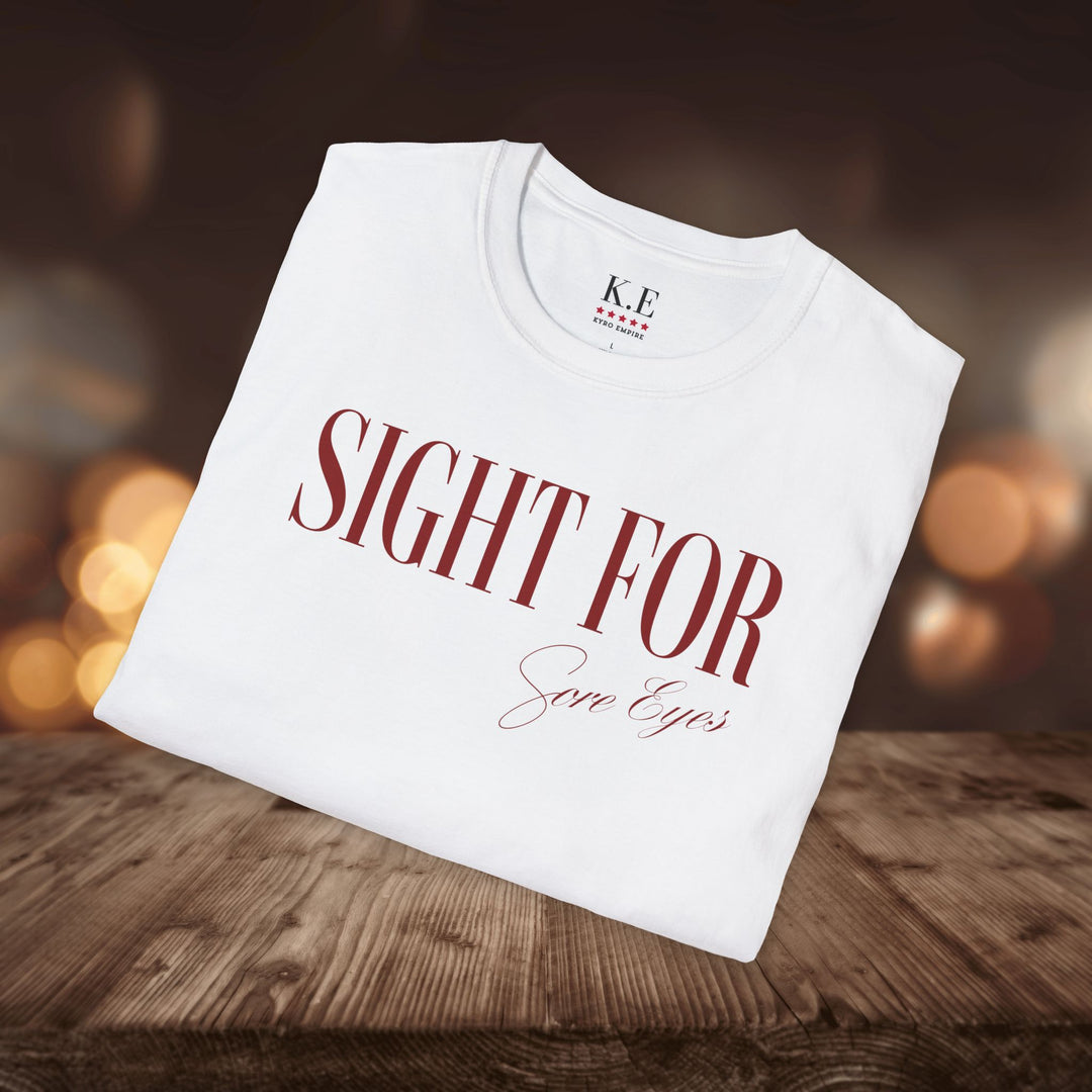 SIGHT FOR SORE EYES T-SHIRT