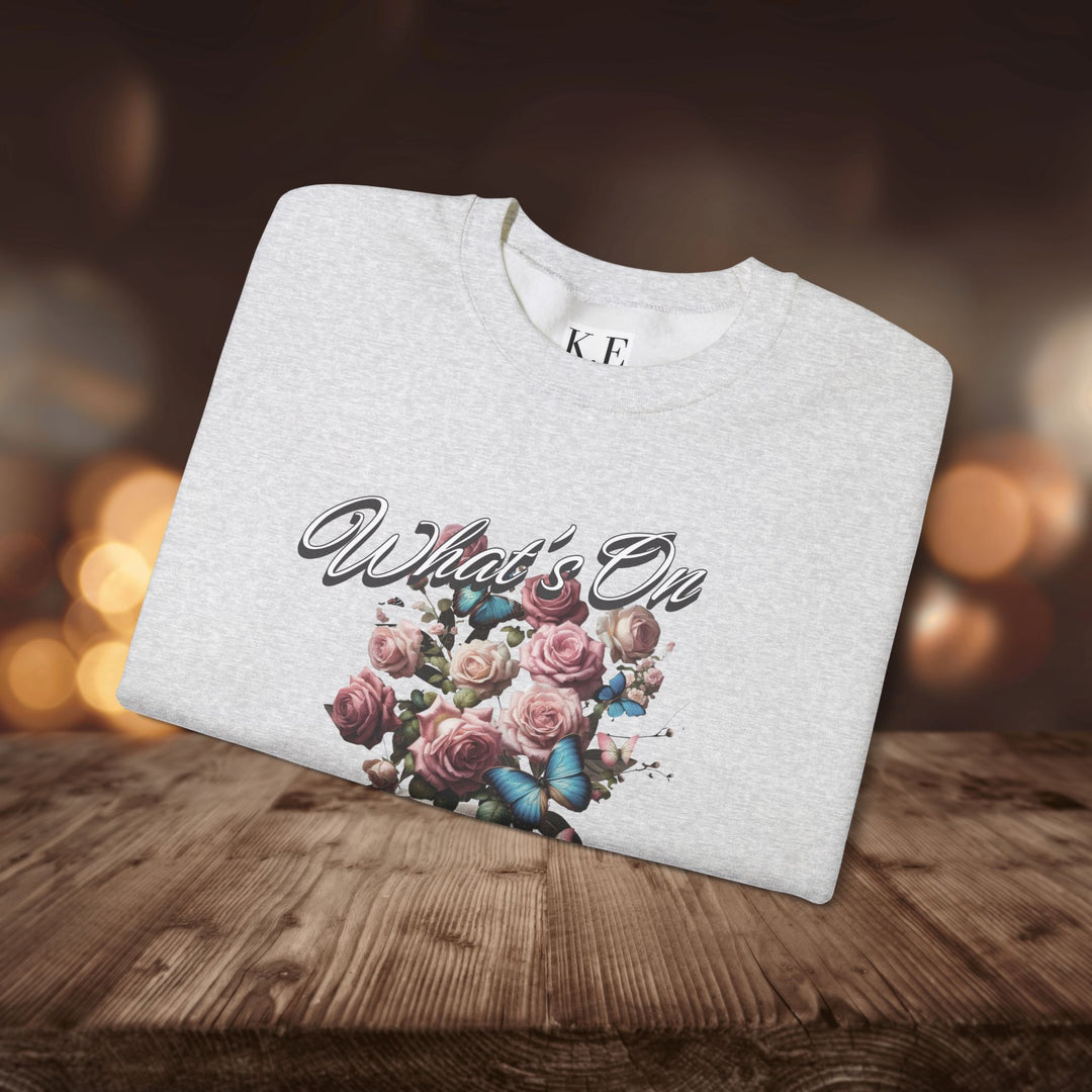 WHAT'S ON YOUR MIND CREWNECK