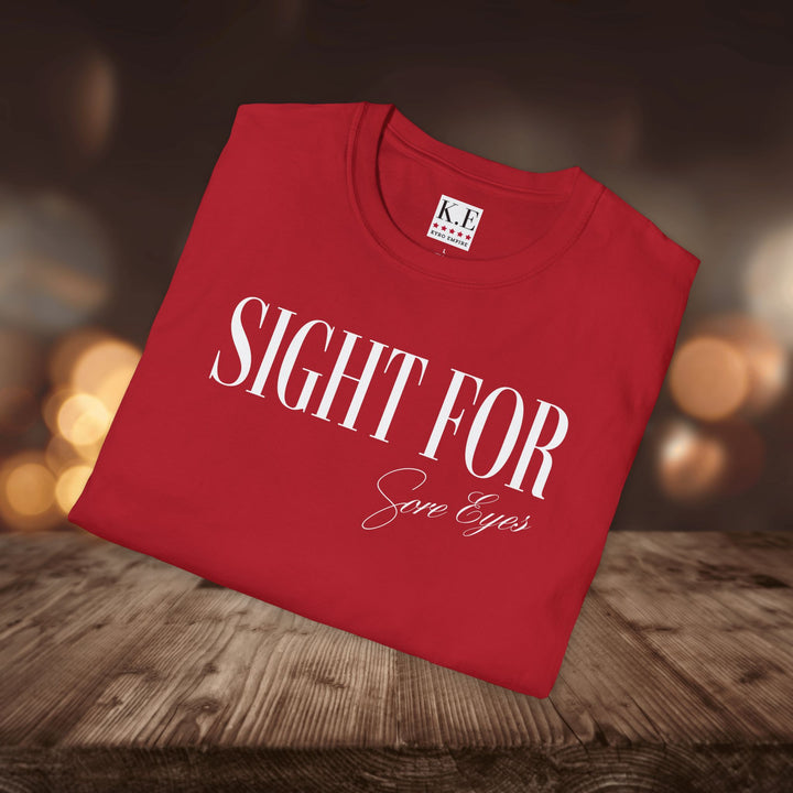 SIGHT FOR SORE EYES T-SHIRT