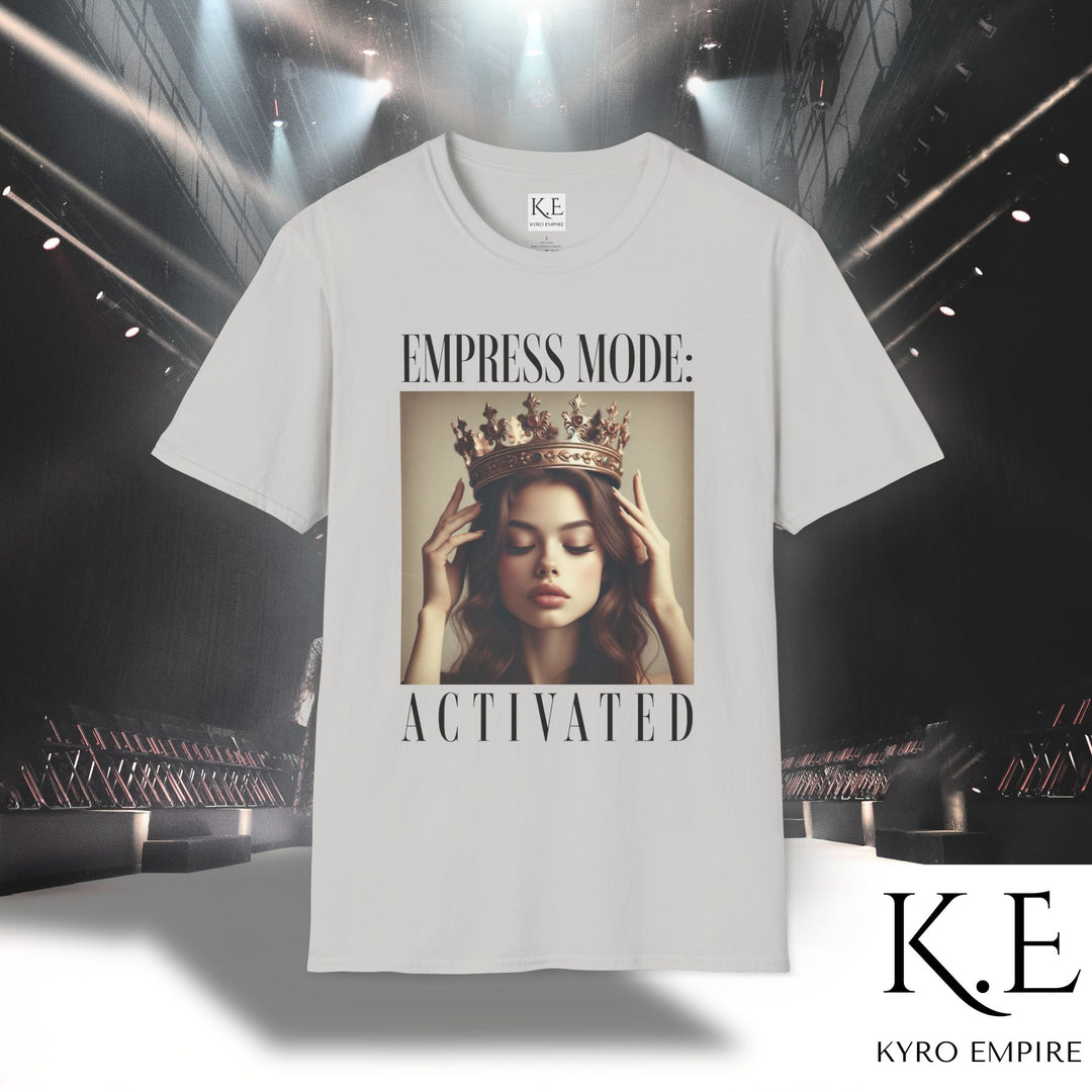 EMPRESS MODE ACTIVATED T-SHIRT