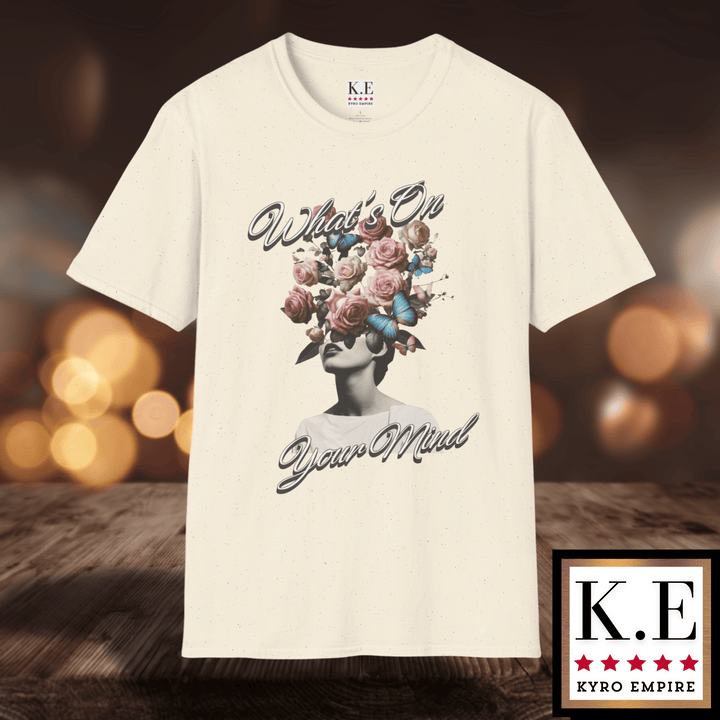 WHAT'S ON YOUR MIND T-SHIRT