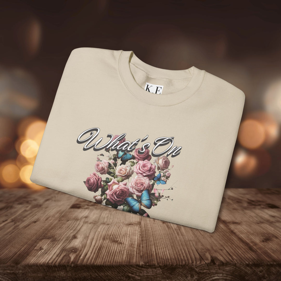 WHAT'S ON YOUR MIND CREWNECK