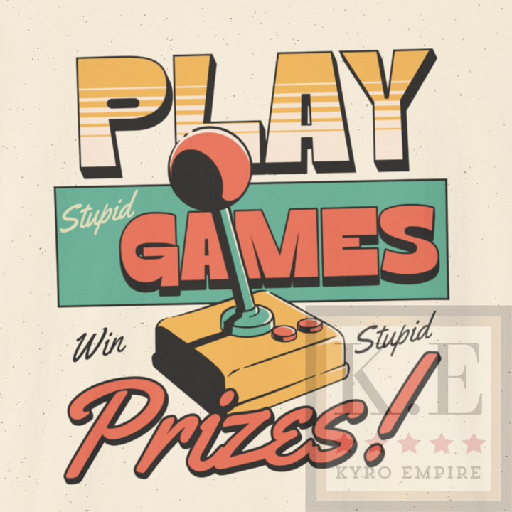 PLAY STUPID GAMES T-SHIRT