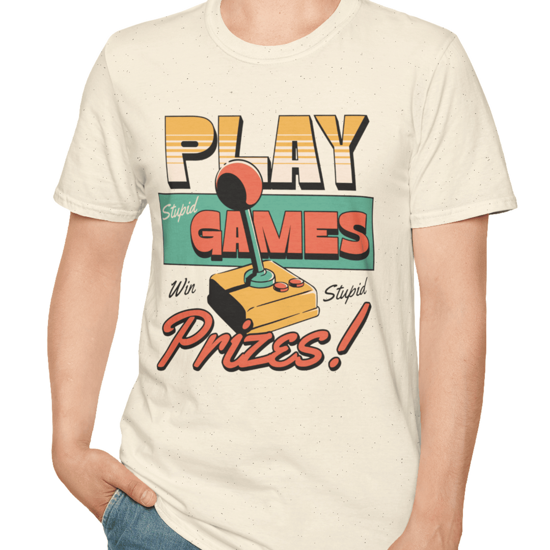 PLAY STUPID GAMES T-SHIRT