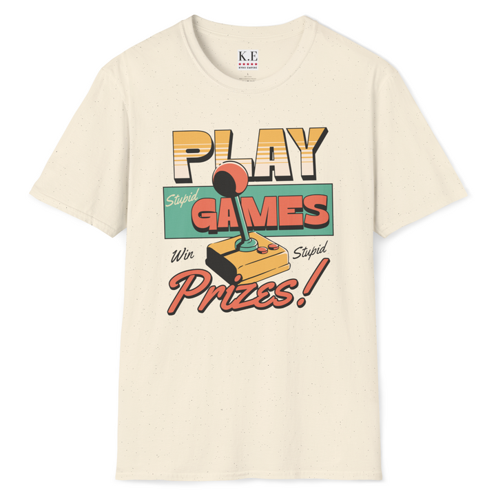 PLAY STUPID GAMES T-SHIRT